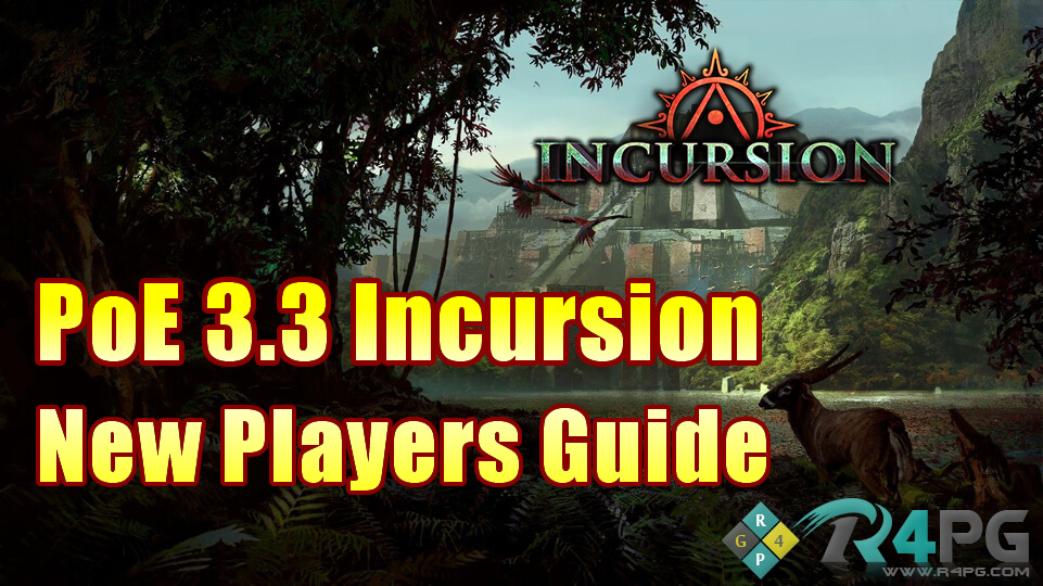 PoE 3.3 Incursion New Players Guide